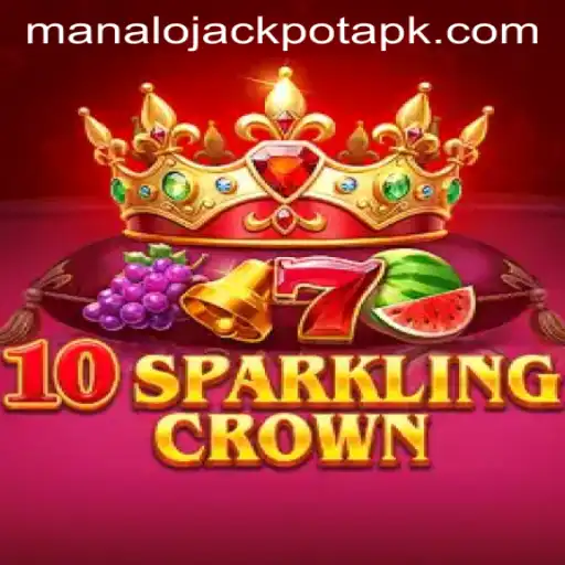 Unveiling 10SparklingCrown and the Thrill of Manalojackpot