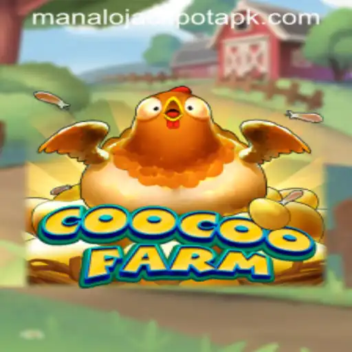 Exploring the Exciting World of CooCooFarm: A Look into Manalojackpot Features